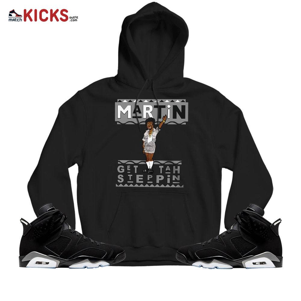 Sneaker Shirt Match Jordan 6 Black Chrome – BLM Melanin Kids 90s Martin Tv – Black Chrome 6s MKO Hoodie Sneaker Shirt Match Jordan 6 Black Chrome – BLM Melanin Kids 90s Martin Tv – Black Chrome 6s MKO Hoodie