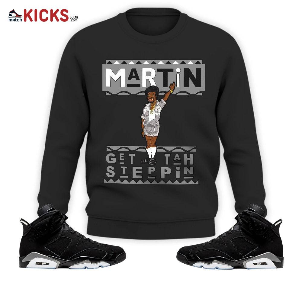 Sneaker Shirt Match Jordan 6 Black Chrome – BLM Melanin Kids 90s Martin Tv – Black Chrome 6s MKO Sweatshirt Sneaker Shirt Match Jordan 6 Black Chrome – BLM Melanin Kids 90s Martin Tv – Black Chrome 6s MKO Sweatshirt