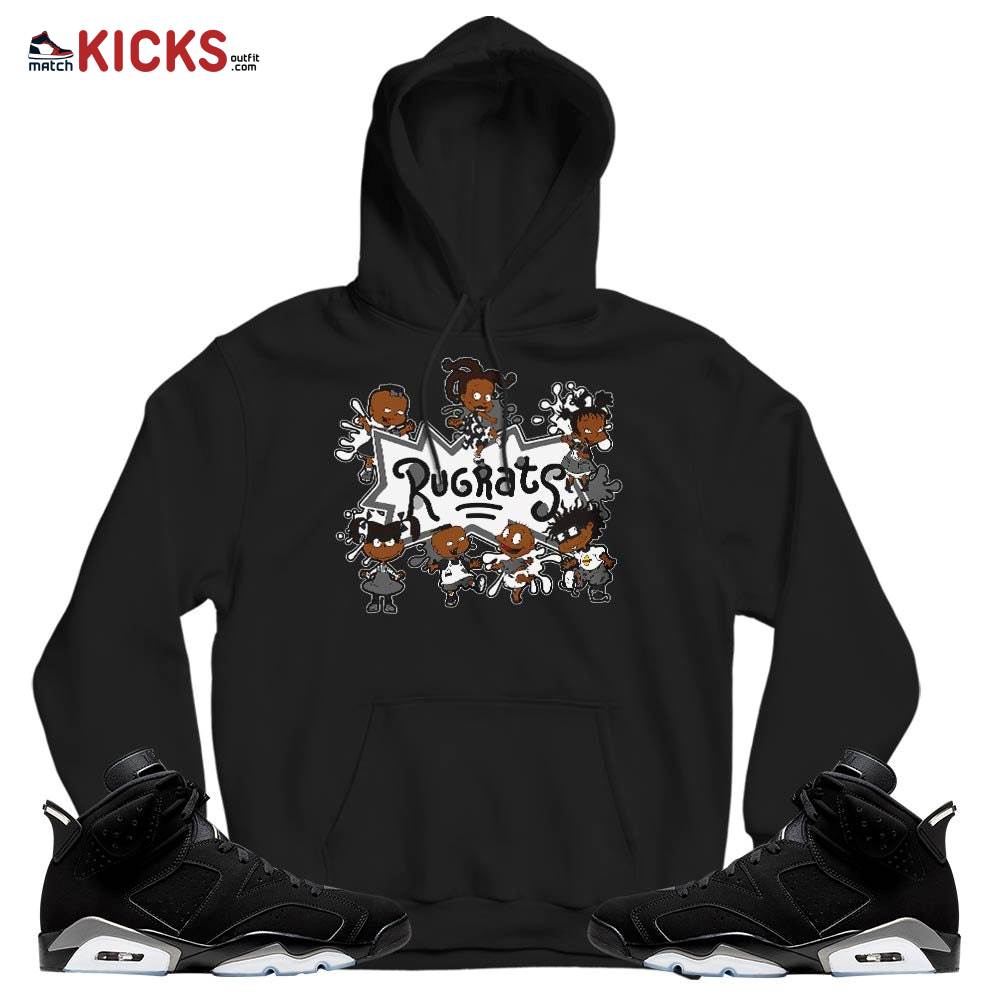 Sneaker Shirt Match Jordan 6 Black Chrome – Funny Rugrats 90s Kids Melanin – Black Chrome 6s MKO Hoodie