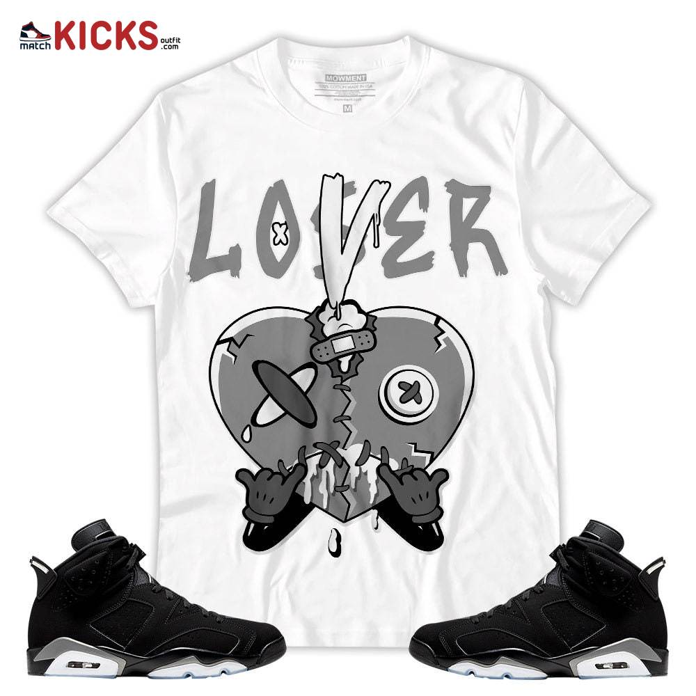 Sneaker Shirt Match Jordan 6 Black Chrome – Loser Lover Heart Dripping – Black Chrome 6s MKO T-Shirt