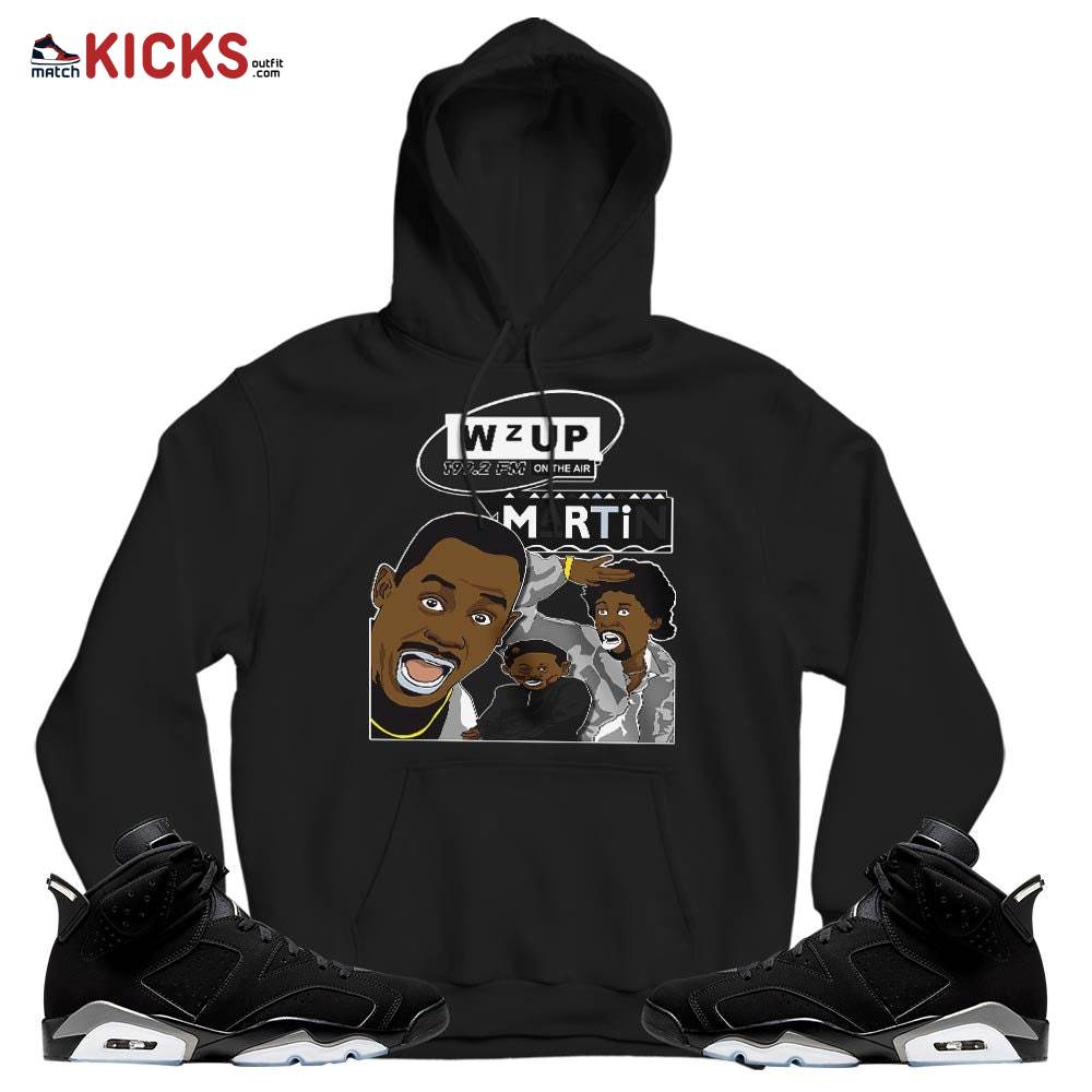 Sneaker Shirt Match Jordan 6 Black Chrome – Martin Tv 90s Melanin Got Em – Black Chrome 6s MKO Hoodie