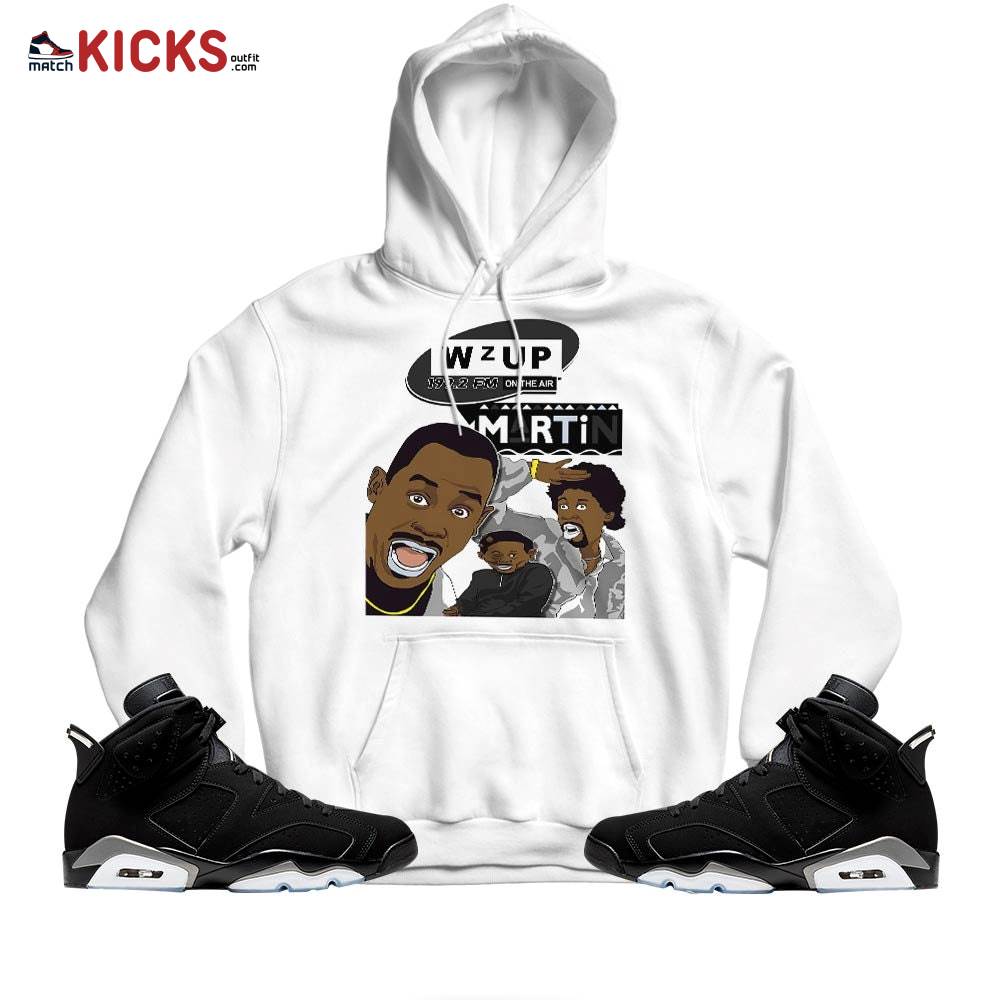 Sneaker Shirt Match Jordan 6 Black Chrome – Martin Tv 90s Melanin Got Em – Black Chrome 6s MKO Hoodie Sneaker Shirt Match Jordan 6 Black Chrome – Martin Tv 90s Melanin Got Em – Black Chrome 6s MKO Hoodie