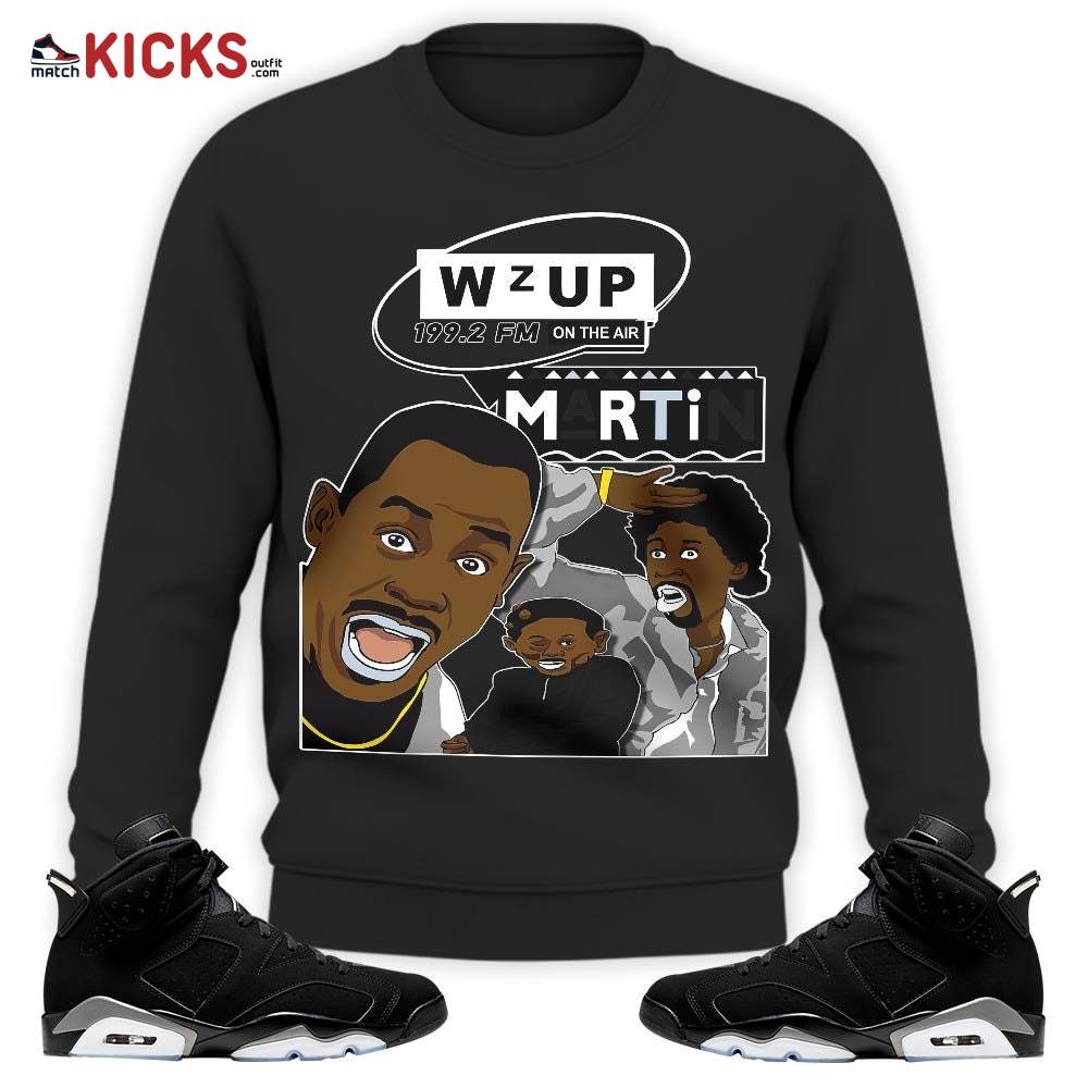 Sneaker Shirt Match Jordan 6 Black Chrome – Martin Tv 90s Melanin Got Em – Black Chrome 6s MKO Sweatshirt