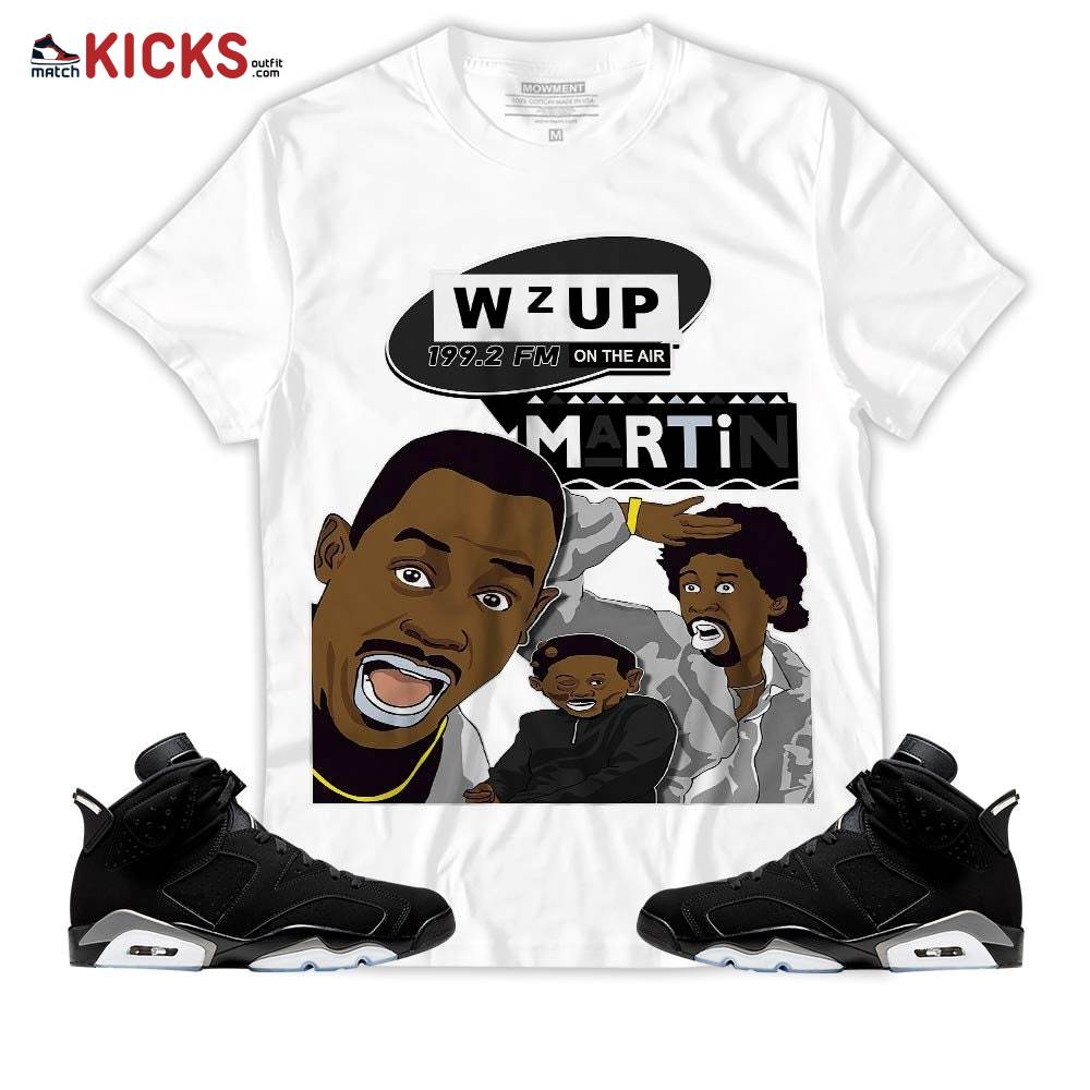 Sneaker Shirt Match Jordan 6 Black Chrome – Martin Tv 90s Melanin Got Em – Black Chrome 6s MKO T-Shirt Sneaker Shirt Match Jordan 6 Black Chrome – Martin Tv 90s Melanin Got Em – Black Chrome 6s MKO T-Shirt
