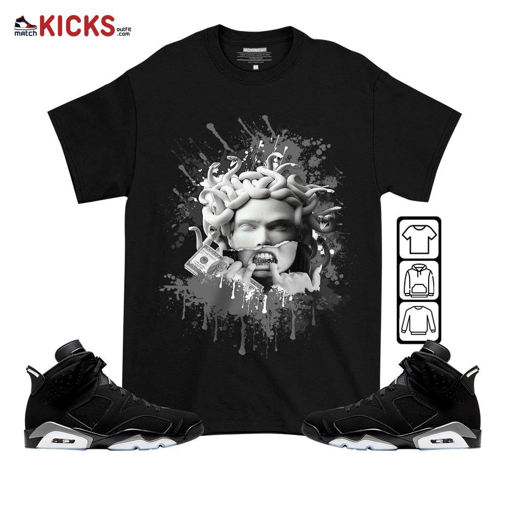 Sneaker Shirt Match Jordan 6 Black Chrome – Money Talk Got Em – Black Chrome 6s MKO T-Shirt
