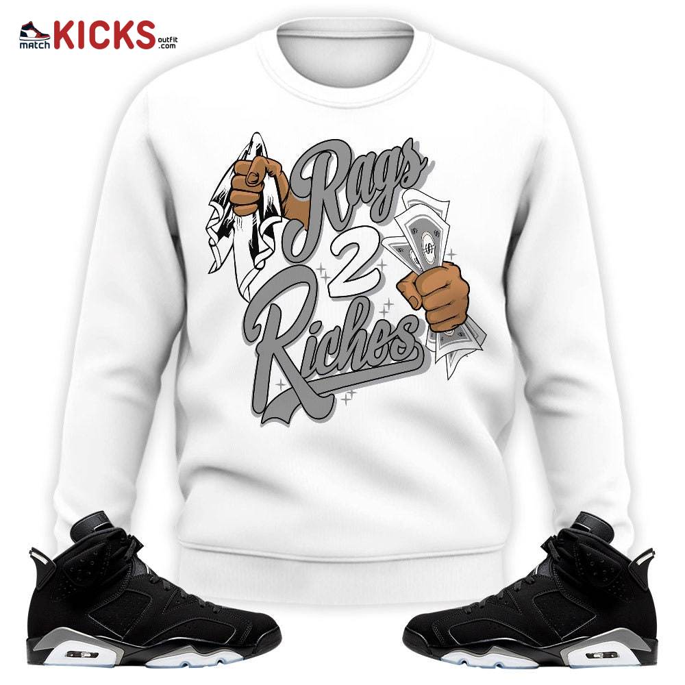 Sneaker Shirt Match Jordan 6 Black Chrome – Rag 2 Riches – Black Chrome 6s MKO Sweatshirt