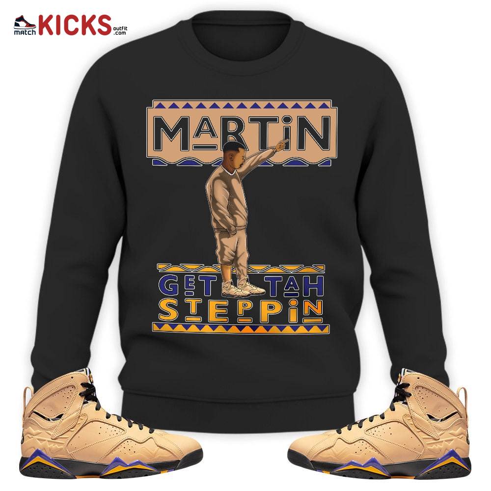 Sneaker Shirt Match Jordan 7 SE Afrobeats – Martin Tv Got Em – Afrobeats 7s MKO Sweatshirt