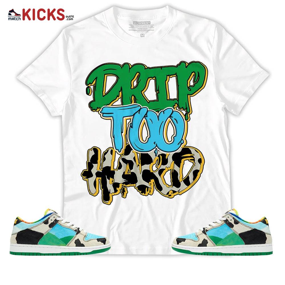 Sneaker Shirt Match SB Dunk Chunky Dunky – Drip Too Hard – Chunky Dunky MKO T-Shirt Sneaker Shirt Match SB Dunk Chunky Dunky – Drip Too Hard – Chunky Dunky MKO T-Shirt
