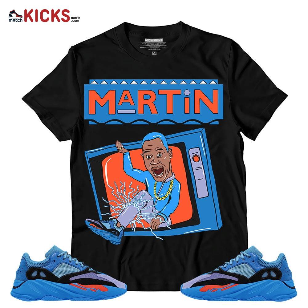 Sneaker Shirt Match Yeezy 700 V1 Hi-Res Blue – Martin TV – V1 Hi-Res Blue 700s MKO T-Shirt
