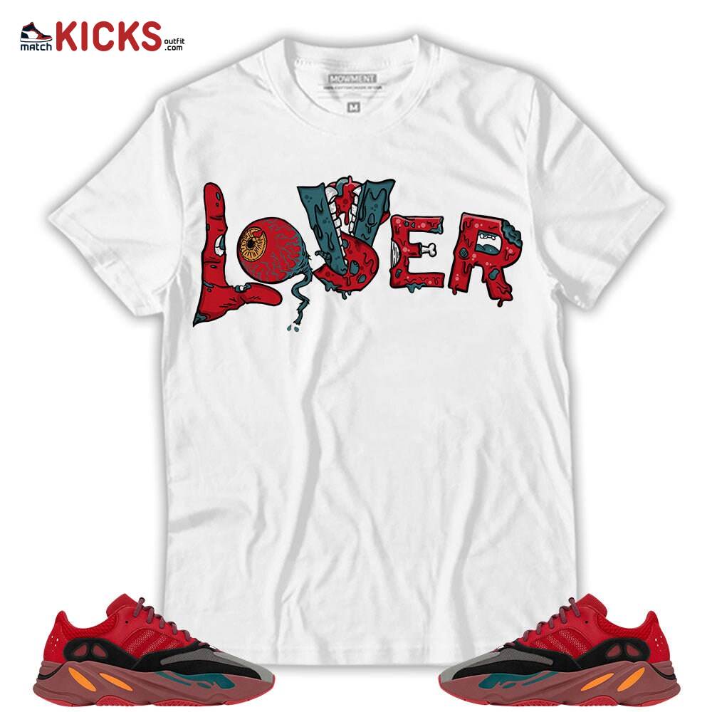 Sneaker Shirt Match Yz Boost 700 Hi-Res Red – Loser Lover Dripping Halloween – Hi-Res Red 700s MKO T-Shirt