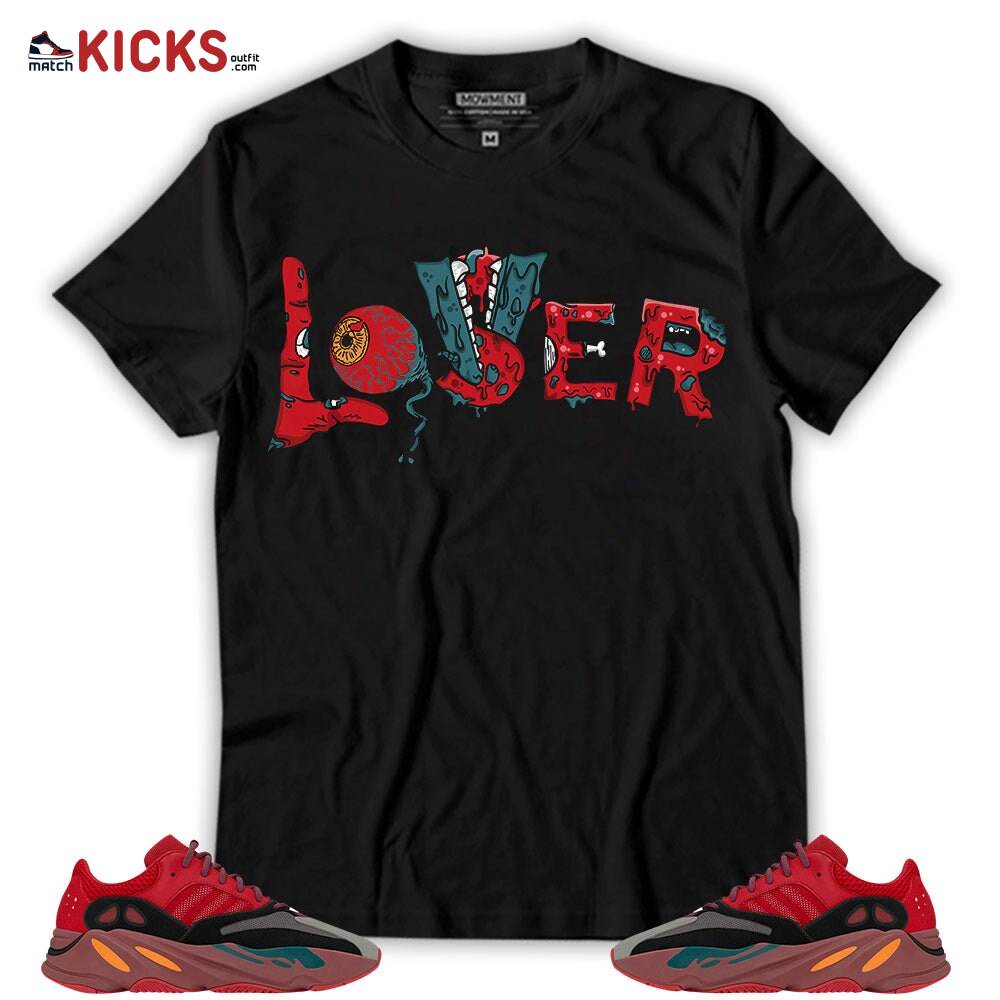 Sneaker Shirt Match Yz Boost 700 Hi-Res Red – Loser Lover Dripping Halloween – Hi-Res Red 700s MKO T-Shirt Sneaker Shirt Match Yz Boost 700 Hi-Res Red – Loser Lover Dripping Halloween – Hi-Res Red 700s MKO T-Shirt