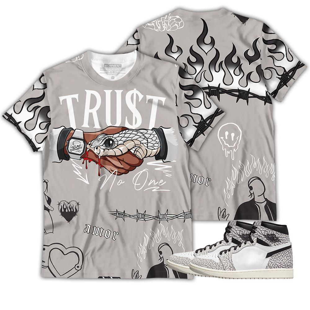 Sneaker Trust No One Sneaker Shirt Match Og Elephant 1S, Jordan 1 White Cement Hoodie Sweatshirt Tee All Over Print MKO Shirt Sneaker Trust No One Sneaker Shirt Match Og Elephant 1S, Jordan 1 White Cement Hoodie Sweatshirt Tee All Over Print MKO Shirt