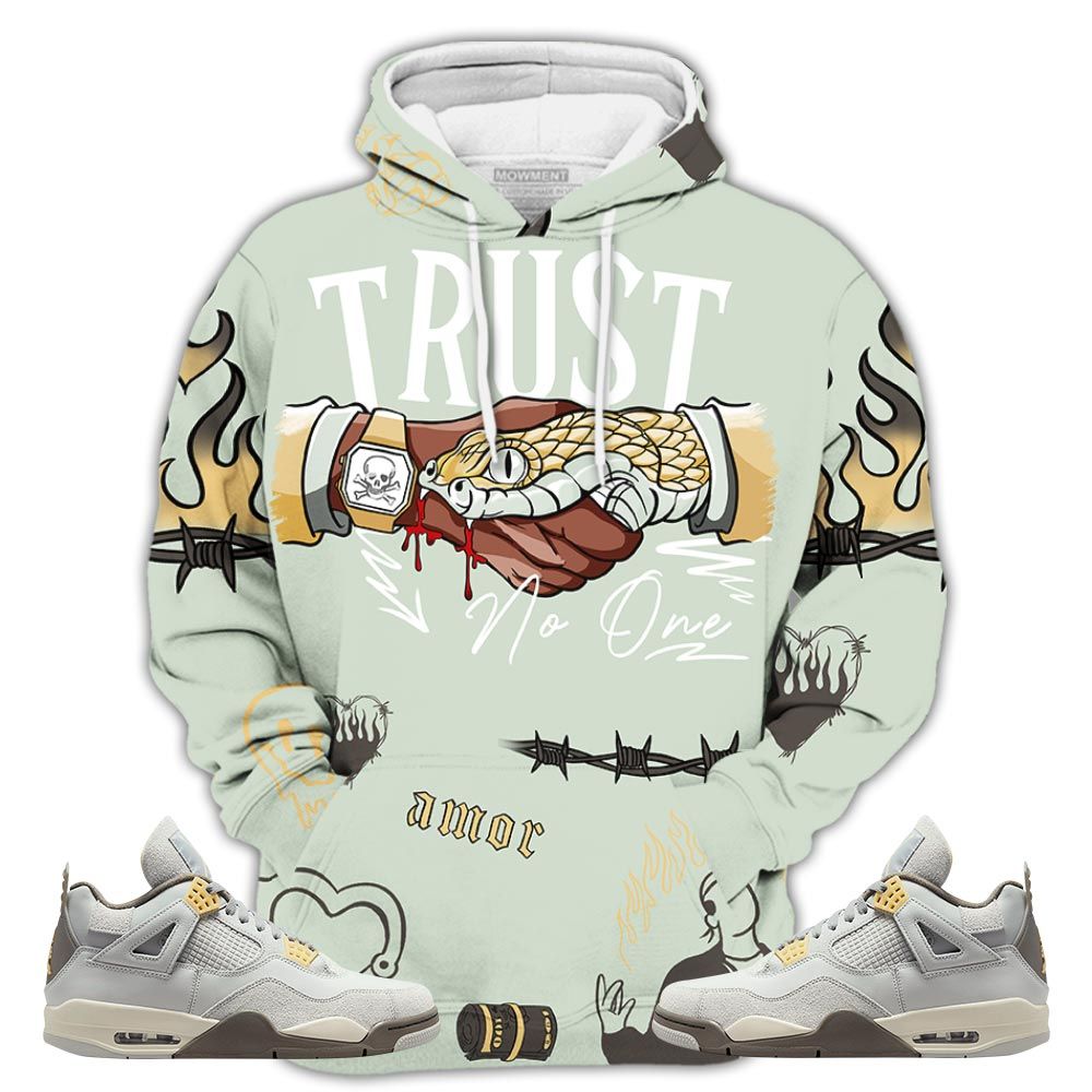 Sneaker Trust No One Sneaker Shirt Match Retro Craft 4S, Jordan 4 Craft Photon Dust Hoodie Sweatshirt Tee All Over Print MKO Shirt Sneaker Trust No One Sneaker Shirt Match Retro Craft 4S, Jordan 4 Craft Photon Dust Hoodie Sweatshirt Tee All Over Print MKO Shirt