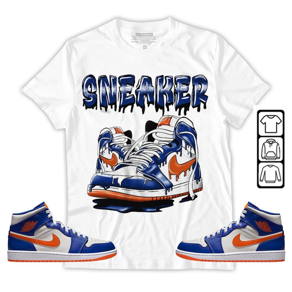 SNKR Shoe Dripping Sneaker Shirt Match Mid Knicks 1s, Jordan 1 Mid Knicks MKO T-Shirt SNKR Shoe Dripping Sneaker Shirt Match Mid Knicks 1s, Jordan 1 Mid Knicks MKO T-Shirt