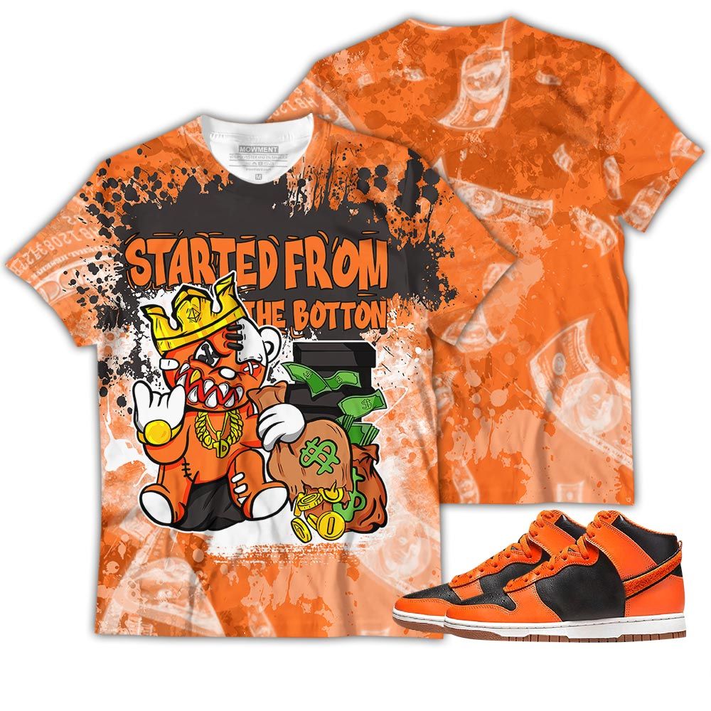 Started From The Bottom Sneaker Shirt Match Dunk Black Orange, Dunk High Gs Safety Orange Hoodie Sweatshirt Tee All Over Print MKO Shirt Started From The Bottom Sneaker Shirt Match Dunk Black Orange, Dunk High Gs Safety Orange Hoodie Sweatshirt Tee All Over Print MKO Shirt