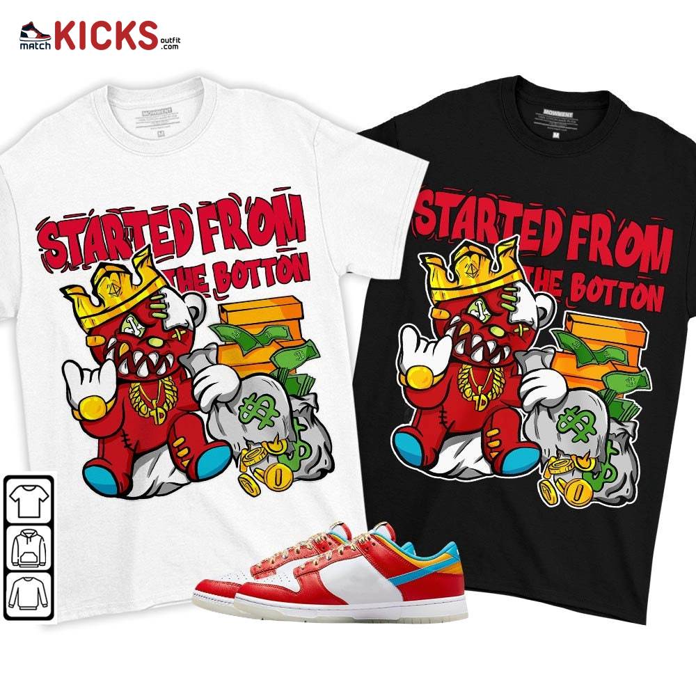 Started From The Botton Sneaker Shirt Match Fruity Pebbles Shoes, Dunk Low Fruity Pebbles MKO T-Shirt Started From The Botton Sneaker Shirt Match Fruity Pebbles Shoes, Dunk Low Fruity Pebbles MKO T-Shirt