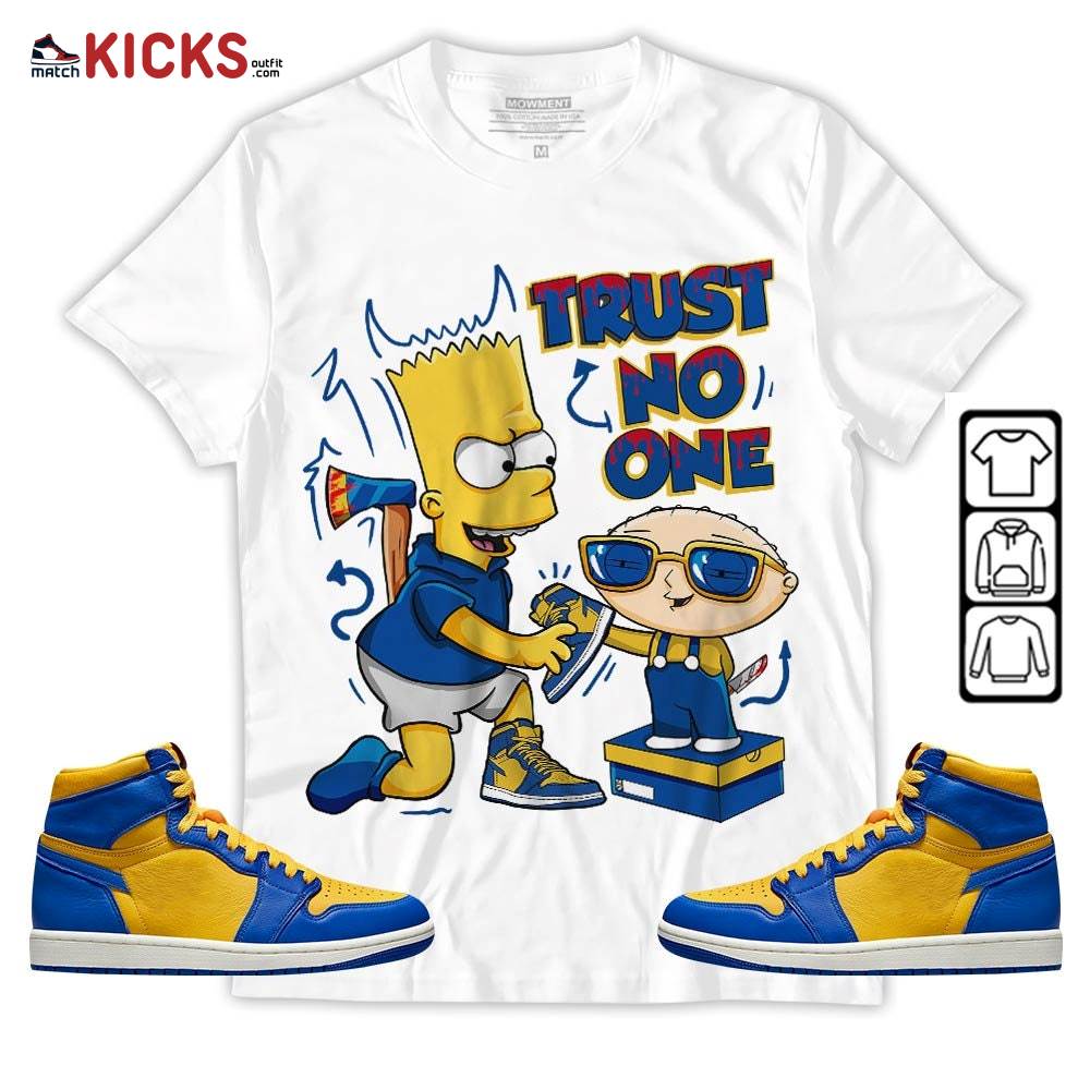 Stewie Trust No One Sneaker Shirt Match 2023 Laney 1s, Jordan 1 Retro High Laney MKO Hoodie