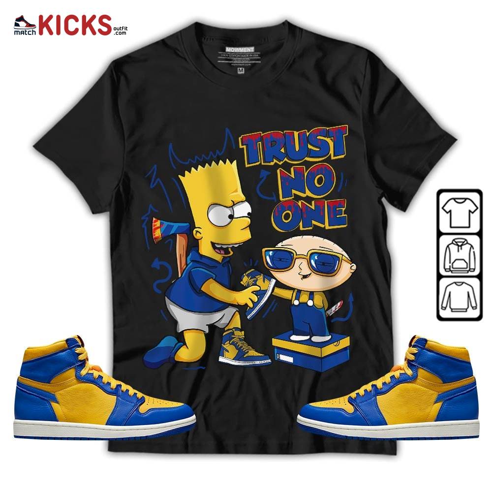 Stewie Trust No One Sneaker Shirt Match 2023 Laney 1s, Jordan 1 Retro High Laney MKO T-Shirt