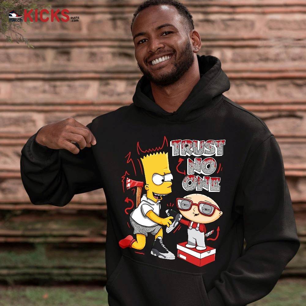 Stewie Trust No One Sneaker Shirt Match Black Flint 13s, Jordan Retro 13 Black Flint MKO Hoodie Stewie Trust No One Sneaker Shirt Match Black Flint 13s, Jordan Retro 13 Black Flint MKO Hoodie