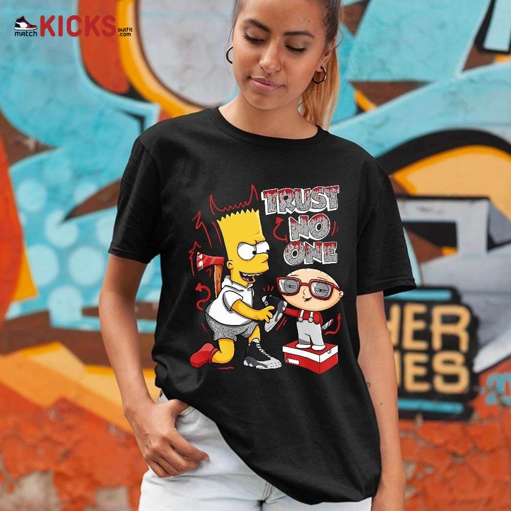 Stewie Trust No One Sneaker Shirt Match Black Flint 13s, Jordan Retro 13 Black Flint MKO Hoodie Stewie Trust No One Sneaker Shirt Match Black Flint 13s, Jordan Retro 13 Black Flint MKO Hoodie