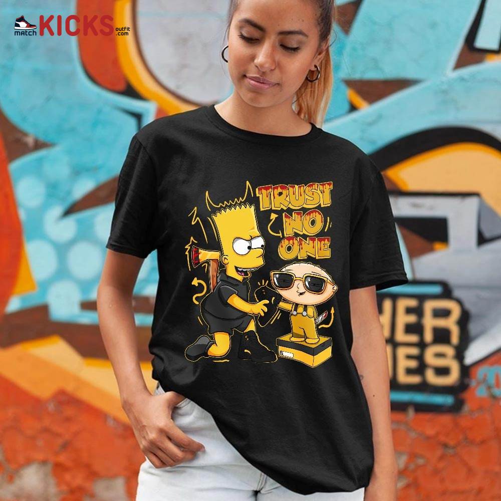Stewie Trust No One Sneaker Shirt Match Black Taxi 12s, Jordan 12 Retro Black Taxi MKO T-Shirt Stewie Trust No One Sneaker Shirt Match Black Taxi 12s, Jordan 12 Retro Black Taxi MKO T-Shirt