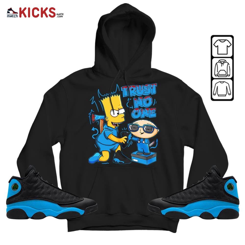 Stewie Trust No One Sneaker Shirt Match Black University Blue 13s, Jordan 13 Black University Blue 2022 MKO Hoodie Stewie Trust No One Sneaker Shirt Match Black University Blue 13s, Jordan 13 Black University Blue 2022 MKO Hoodie