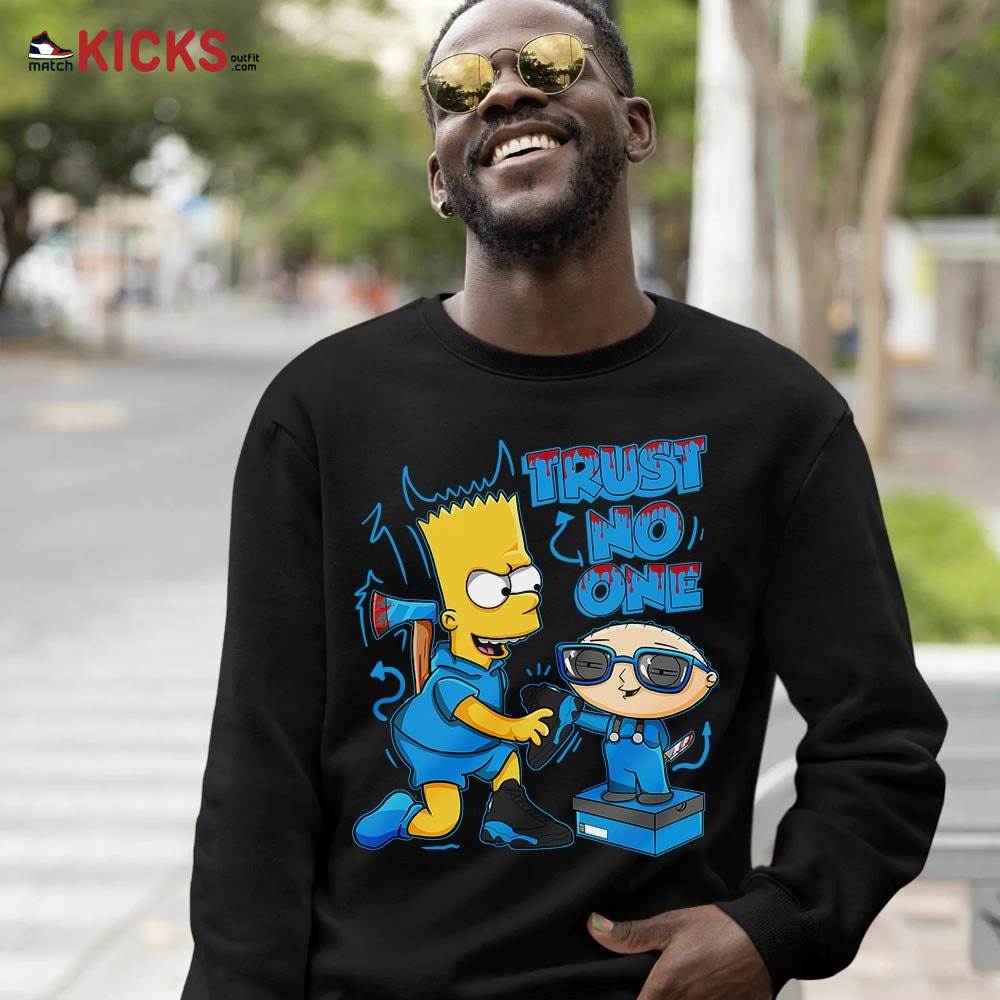 Stewie Trust No One Sneaker Shirt Match Black University Blue 13s, Jordan 13 Black University Blue 2022 MKO Hoodie Stewie Trust No One Sneaker Shirt Match Black University Blue 13s, Jordan 13 Black University Blue 2022 MKO Hoodie