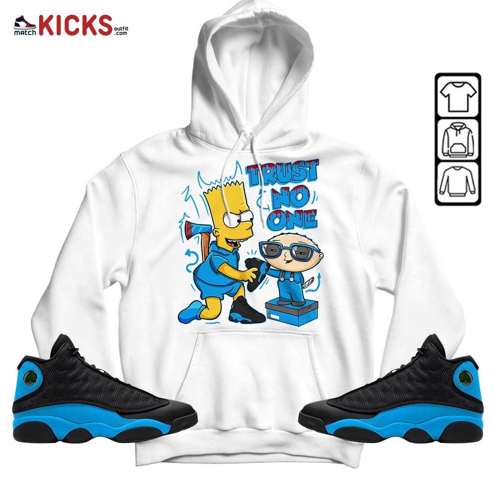Stewie Trust No One Sneaker Shirt Match Black University Blue 13s, Jordan 13 Black University Blue 2022 MKO Hoodie Stewie Trust No One Sneaker Shirt Match Black University Blue 13s, Jordan 13 Black University Blue 2022 MKO Hoodie
