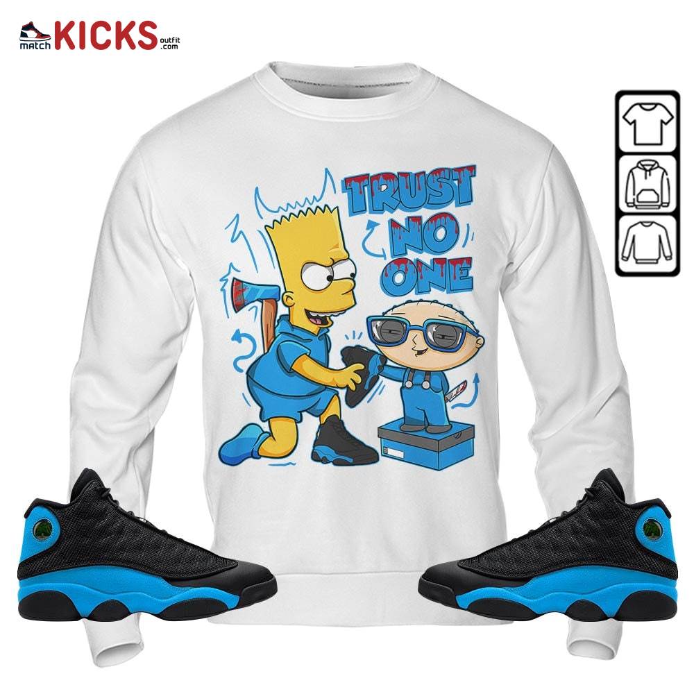 Stewie Trust No One Sneaker Shirt Match Black University Blue 13s, Jordan 13 Black University Blue 2022 MKO Hoodie Stewie Trust No One Sneaker Shirt Match Black University Blue 13s, Jordan 13 Black University Blue 2022 MKO Hoodie