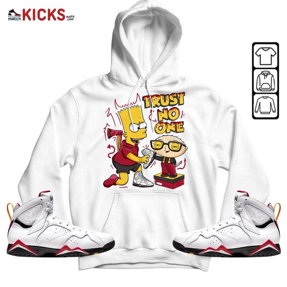 Stewie Trust No One Sneaker Shirt Match Cardinal 7s, Jordan 7 Retro Cardinal MKO Hoodie Stewie Trust No One Sneaker Shirt Match Cardinal 7s, Jordan 7 Retro Cardinal MKO Hoodie
