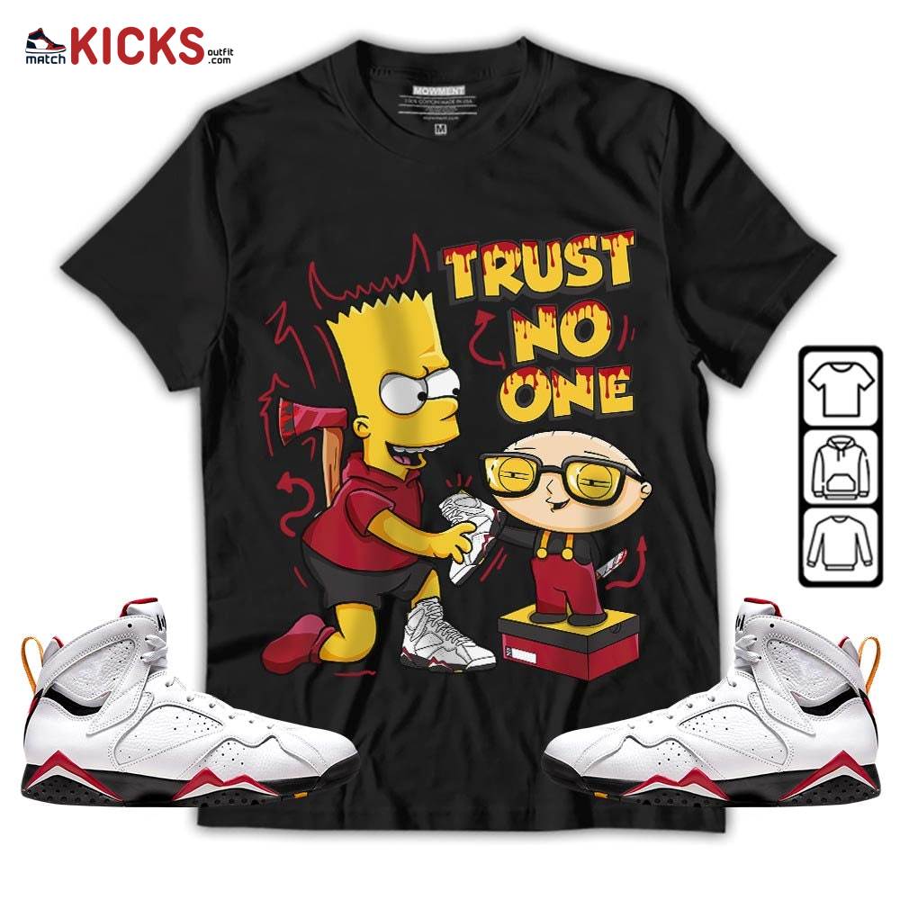 Stewie Trust No One Sneaker Shirt Match Cardinal 7s, Jordan 7 Retro Cardinal MKO T-Shirt