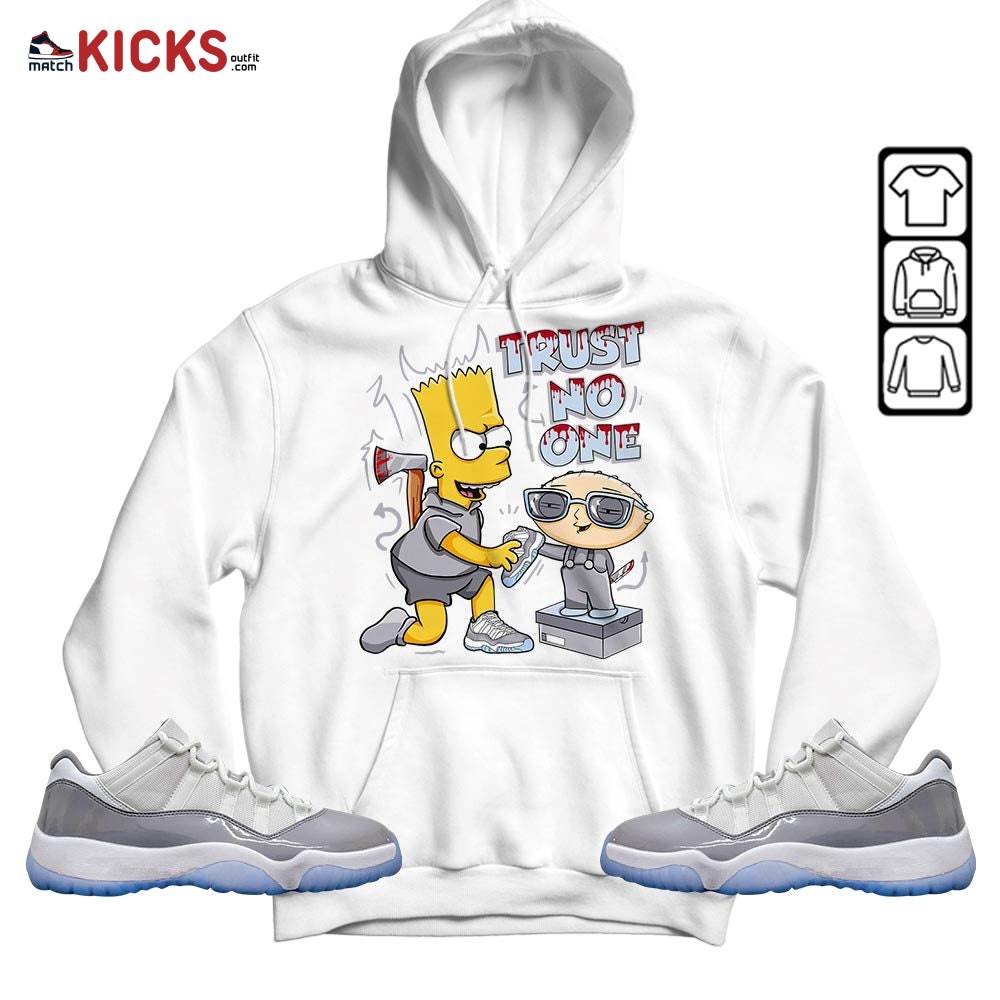 Stewie Trust No One Sneaker Shirt Match Cement Grey 11s, Jordan 11 Low Cement Grey MKO Hoodie