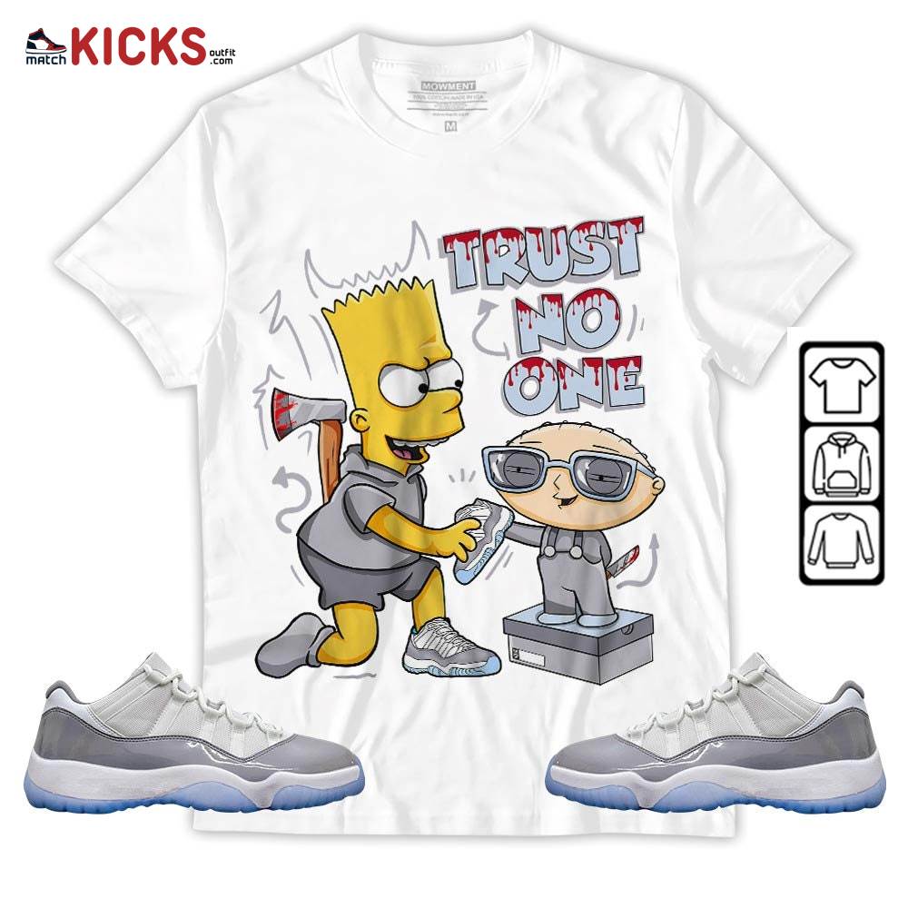 Stewie Trust No One Sneaker Shirt Match Cement Grey 11s, Jordan 11 Low Cement Grey MKO Hoodie