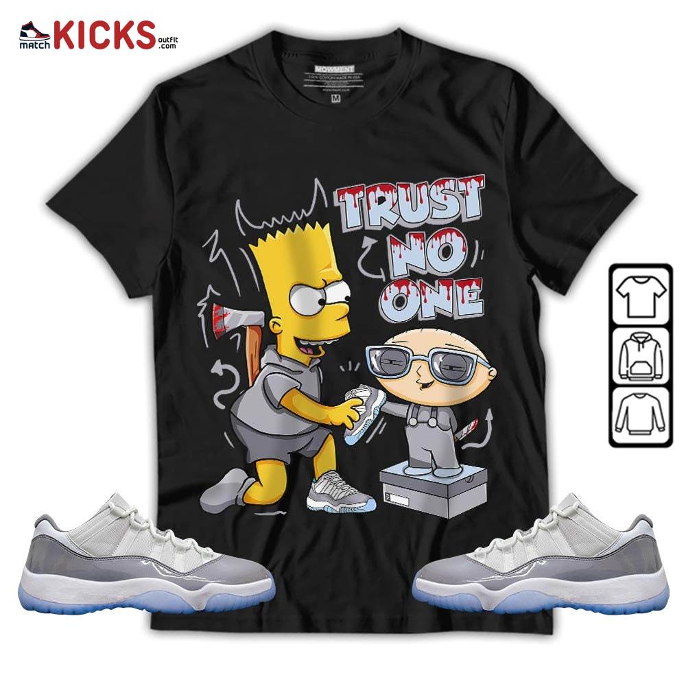 Stewie Trust No One Sneaker Shirt Match Cement Grey 11s, Jordan 11 Low Cement Grey MKO T-Shirt