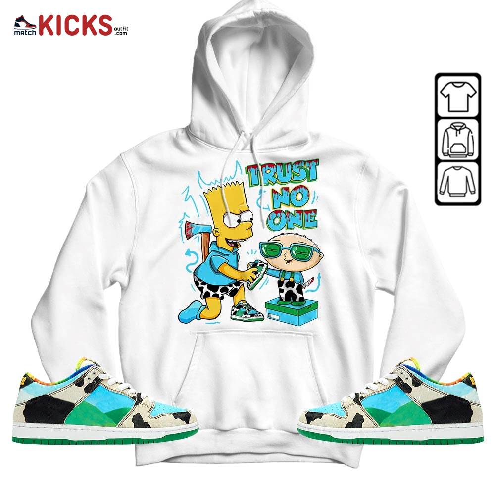Stewie Trust No One Sneaker Shirt Match Chunky Dunky, SB Dunk Chunky Dunky MKO Hoodie
