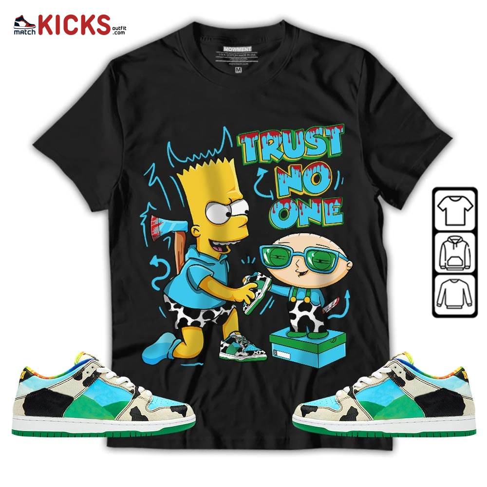 Stewie Trust No One Sneaker Shirt Match Chunky Dunky, SB Dunk Chunky Dunky MKO T-Shirt