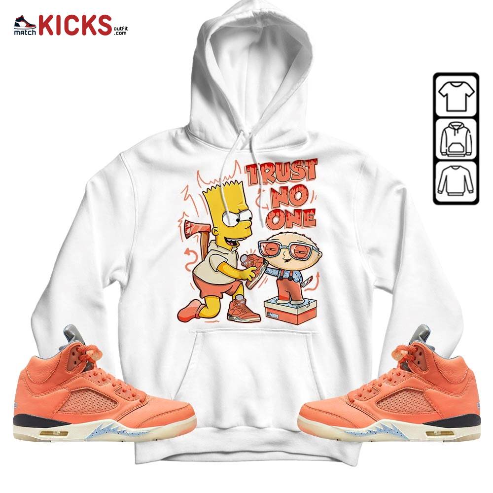 Stewie Trust No One Sneaker Shirt Match Crimson Bliss 5s, Jordan 5 DJ Khaled Crimson Bliss MKO Hoodie