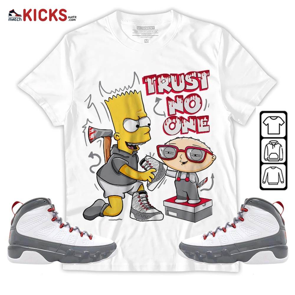 Stewie Trust No One Sneaker Shirt Match Fire Red 9s, Jordan 9 Retro Fire Red MKO Hoodie