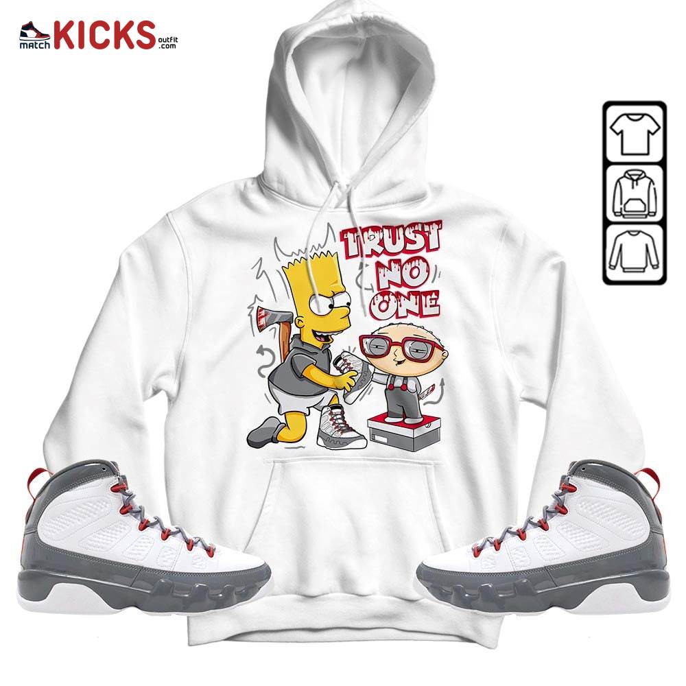 Stewie Trust No One Sneaker Shirt Match Fire Red 9s, Jordan 9 Retro Fire Red MKO Hoodie