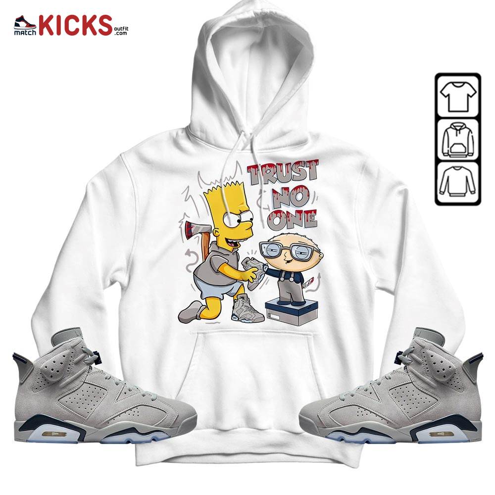 Stewie Trust No One Sneaker Shirt Match Georgetown 6s, Jordan 6 Retro Georgetown MKO T-Shirt Stewie Trust No One Sneaker Shirt Match Georgetown 6s, Jordan 6 Retro Georgetown MKO T-Shirt