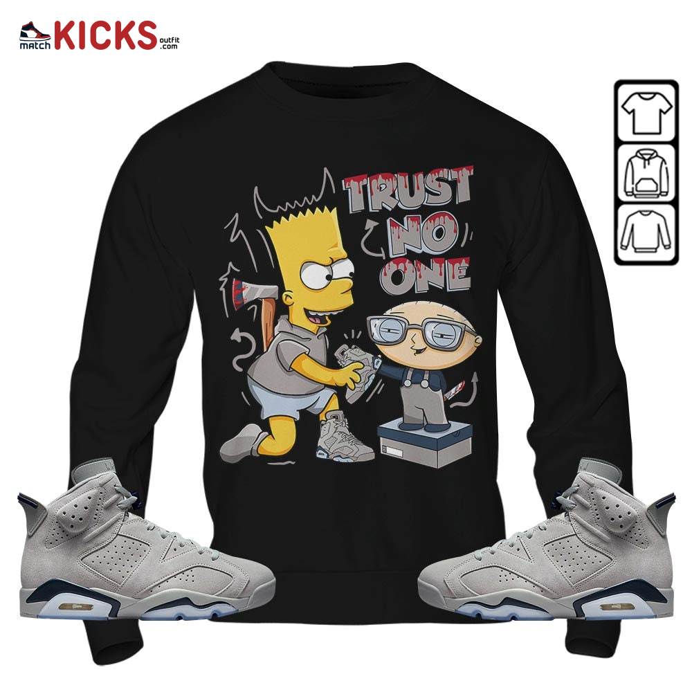 Stewie Trust No One Sneaker Shirt Match Georgetown 6s, Jordan 6 Retro Georgetown MKO T-Shirt Stewie Trust No One Sneaker Shirt Match Georgetown 6s, Jordan 6 Retro Georgetown MKO T-Shirt