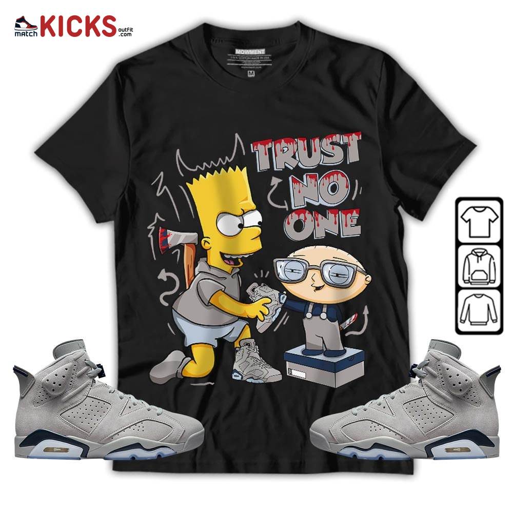 Stewie Trust No One Sneaker Shirt Match Georgetown 6s, Jordan 6 Retro Georgetown MKO T-Shirt