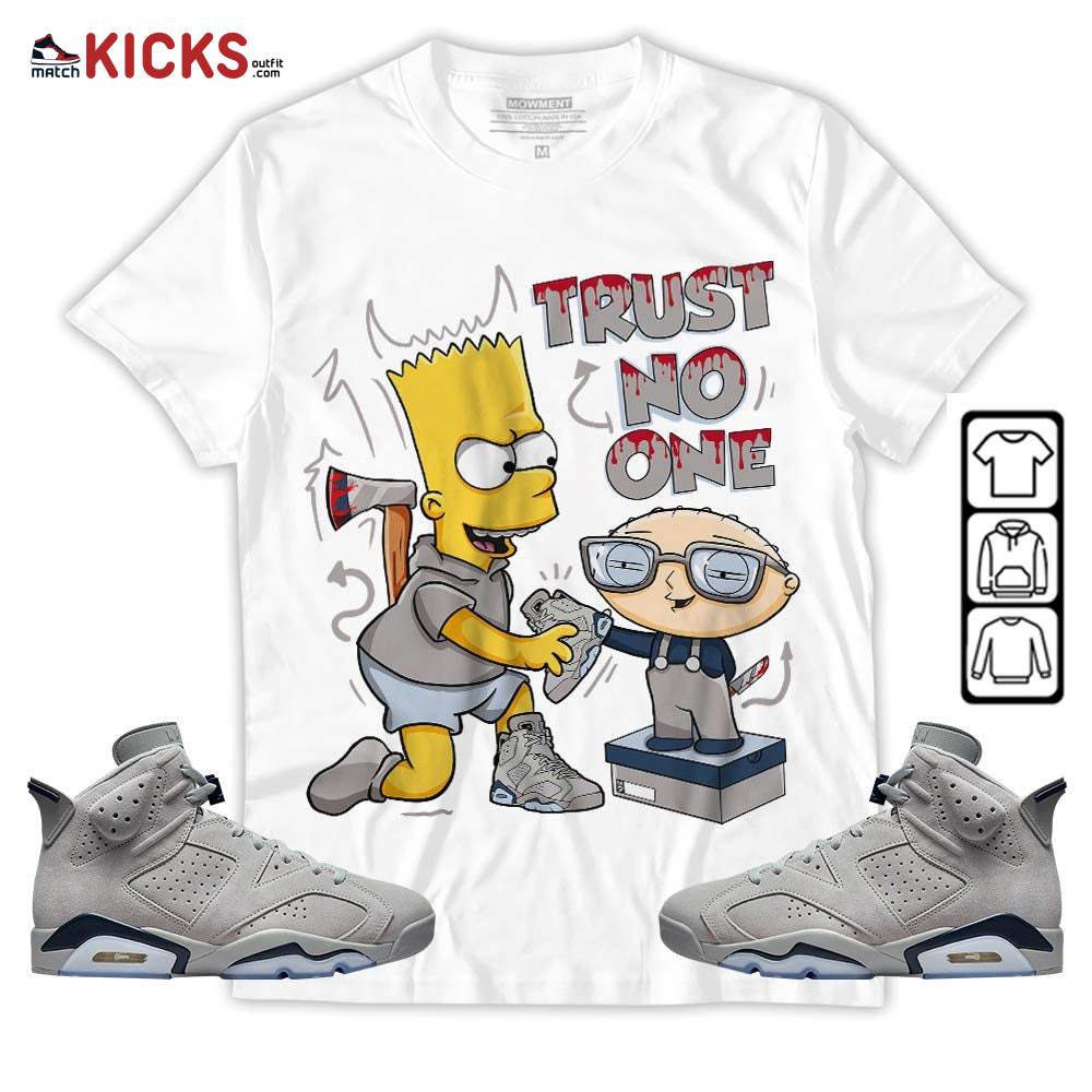 Stewie Trust No One Sneaker Shirt Match Georgetown 6s, Jordan 6 Retro Georgetown MKO T-Shirt Stewie Trust No One Sneaker Shirt Match Georgetown 6s, Jordan 6 Retro Georgetown MKO T-Shirt