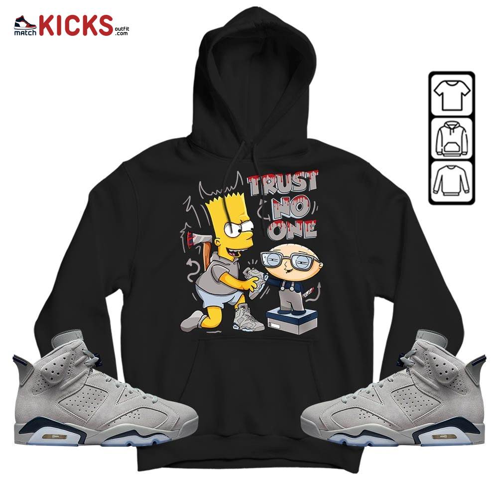 Stewie Trust No One Sneaker Shirt Match Georgetown 6s, Jordan 6 Retro Georgetown MKO T-Shirt Stewie Trust No One Sneaker Shirt Match Georgetown 6s, Jordan 6 Retro Georgetown MKO T-Shirt