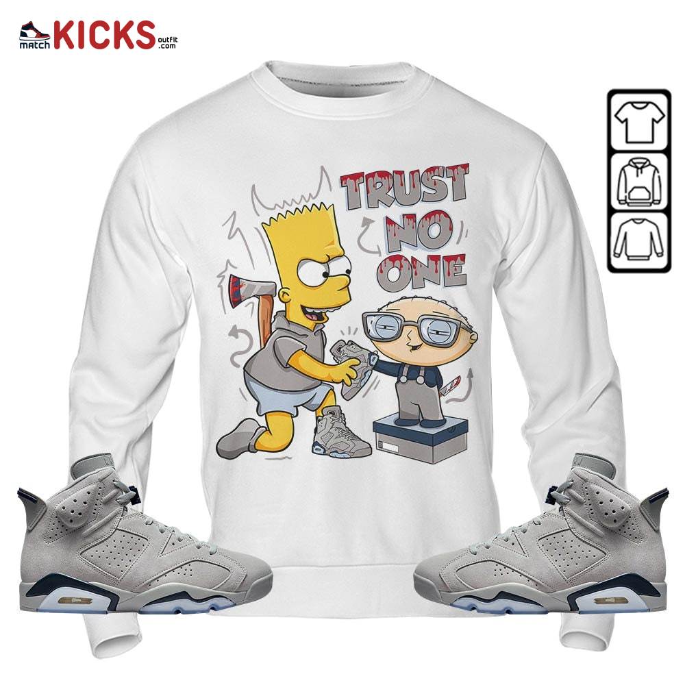 Stewie Trust No One Sneaker Shirt Match Georgetown 6s, Jordan 6 Retro Georgetown MKO T-Shirt Stewie Trust No One Sneaker Shirt Match Georgetown 6s, Jordan 6 Retro Georgetown MKO T-Shirt