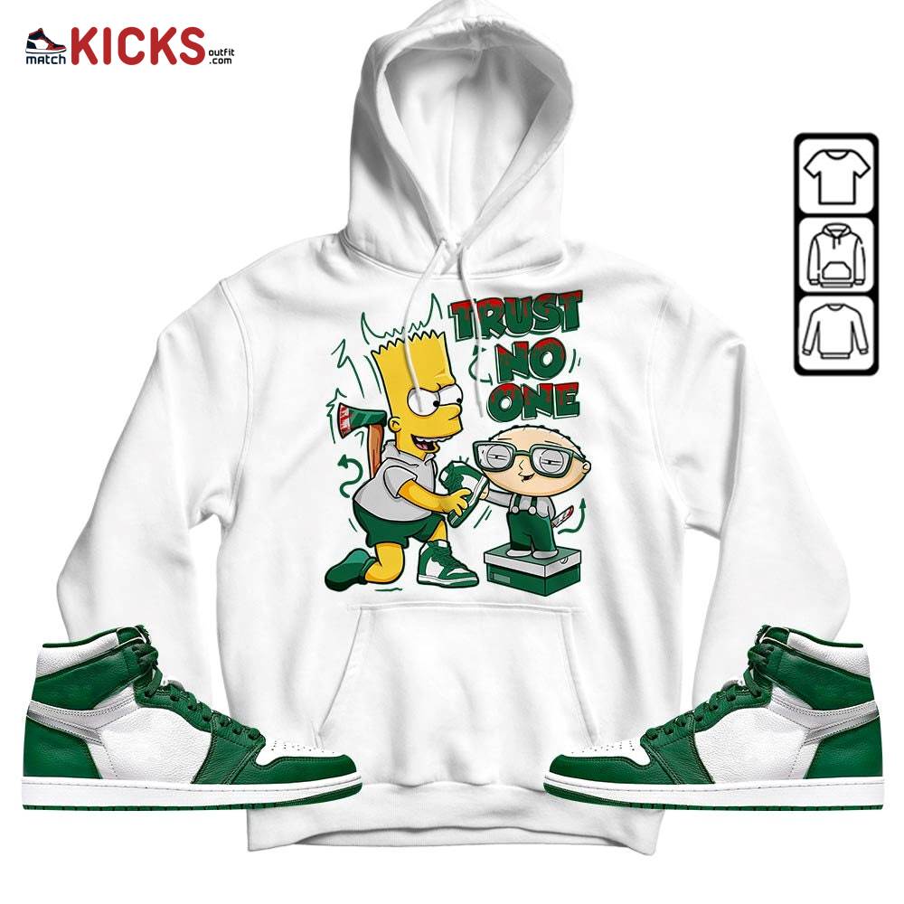 Stewie Trust No One Sneaker Shirt Match High Gorge Green 1s, Jordan 1 Retro High Gorge Green MKO T-Shirt Stewie Trust No One Sneaker Shirt Match High Gorge Green 1s, Jordan 1 Retro High Gorge Green MKO T-Shirt