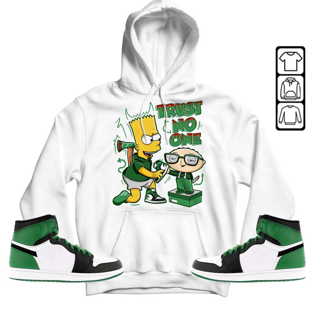 Stewie Trust No One Sneaker Shirt Match Lucky Green 1s, Jordan 1 Lucky Green MKO T-Shirt