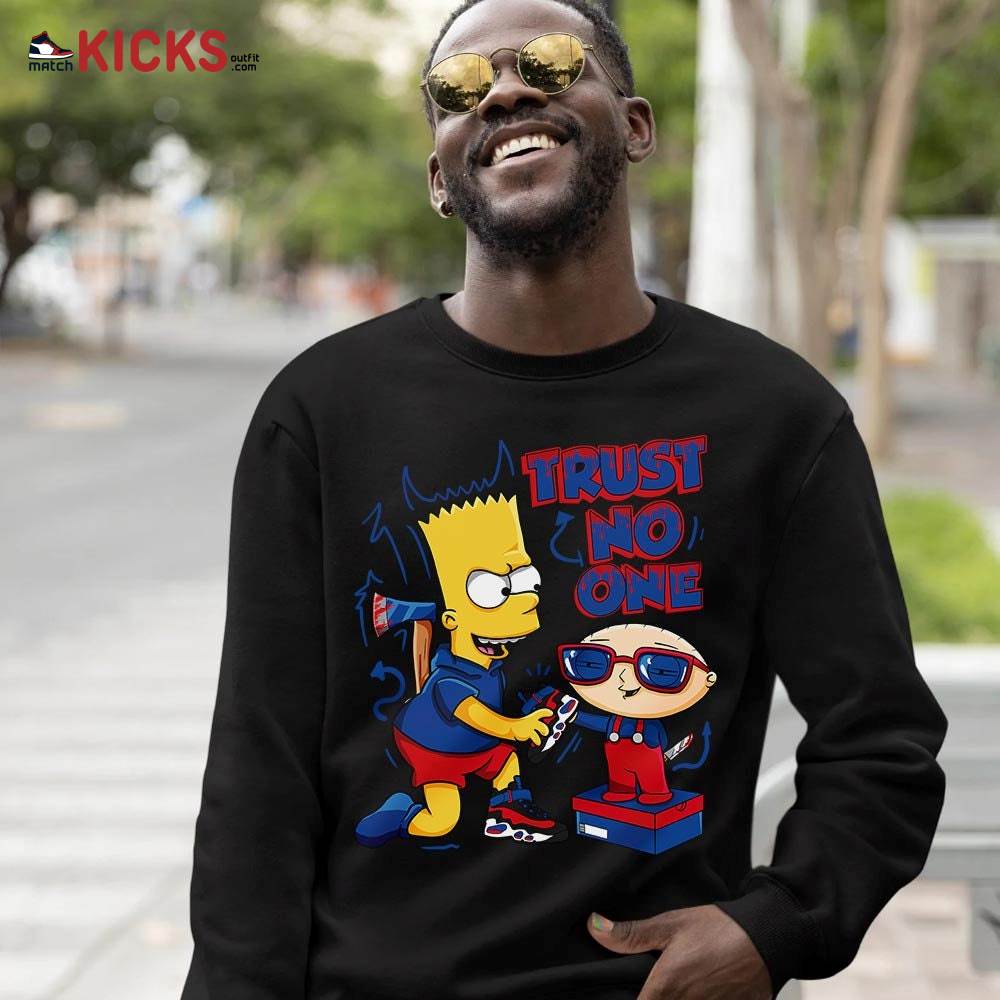Stewie Trust No One Sneaker Shirt Match Max 1 Navy Red Black, Air Griffey Max 1 Black Red Navy Blue MKO Hoodie Stewie Trust No One Sneaker Shirt Match Max 1 Navy Red Black, Air Griffey Max 1 Black Red Navy Blue MKO Hoodie