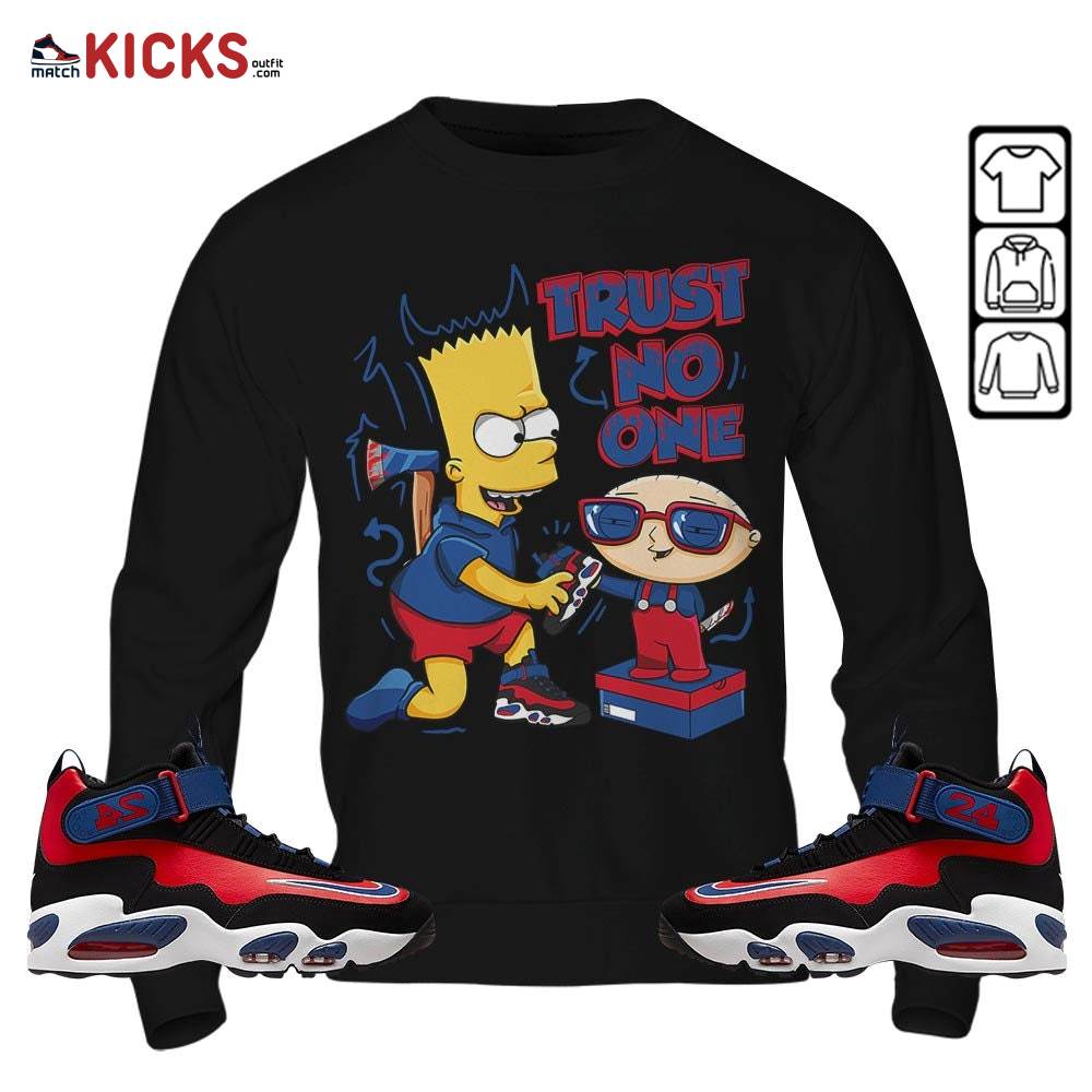 Stewie Trust No One Sneaker Shirt Match Max 1 Navy Red Black, Air Griffey Max 1 Black Red Navy Blue MKO Hoodie Stewie Trust No One Sneaker Shirt Match Max 1 Navy Red Black, Air Griffey Max 1 Black Red Navy Blue MKO Hoodie