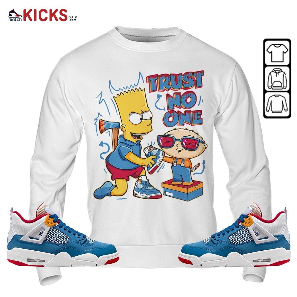 Stewie Trust No One Sneaker Shirt Match Messy Room 4s, Jordan 4 GS Messy Room MKO T-Shirt Stewie Trust No One Sneaker Shirt Match Messy Room 4s, Jordan 4 GS Messy Room MKO T-Shirt